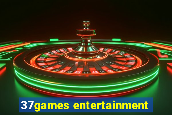 37games entertainment